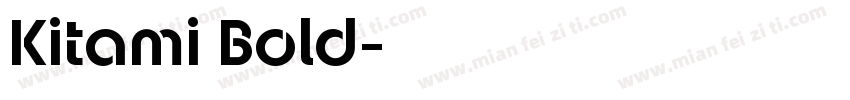 Kitami Bold字体转换